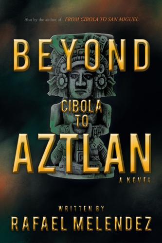 Cover image for Beyond Cibola to Aztlan