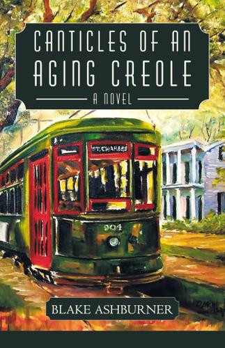 Cover image for Canticles of an Aging Creole
