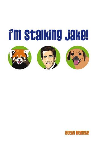 Cover image for I'm Stalking Jake!
