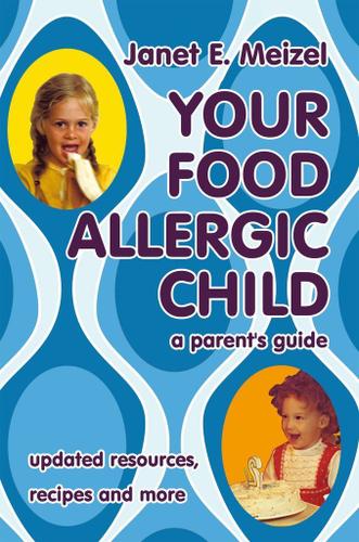 Cover image for Your Food Allergic Child
