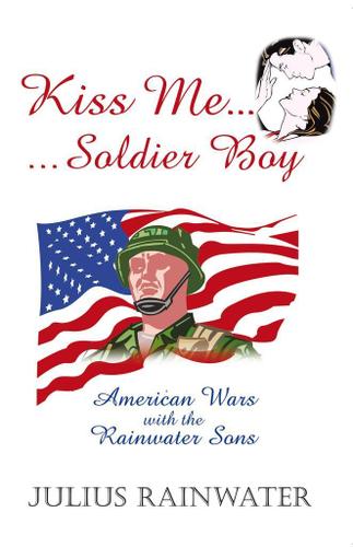 Cover image for Kiss Me Soldier Boy