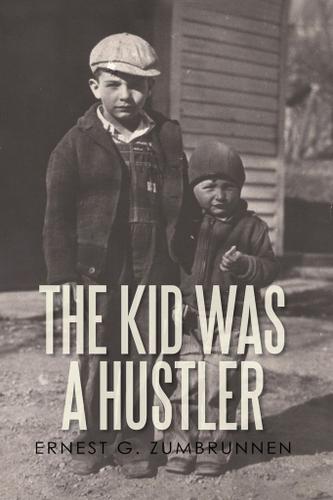 Cover image for The Kid Was a Hustler