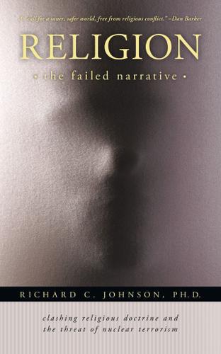 Cover image for Religion: the Failed Narrative