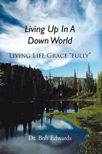 Cover image for Living up in a Down World
