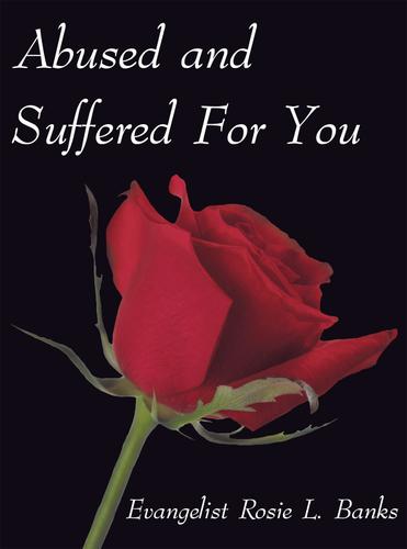 Cover image for Abused and Suffered for You