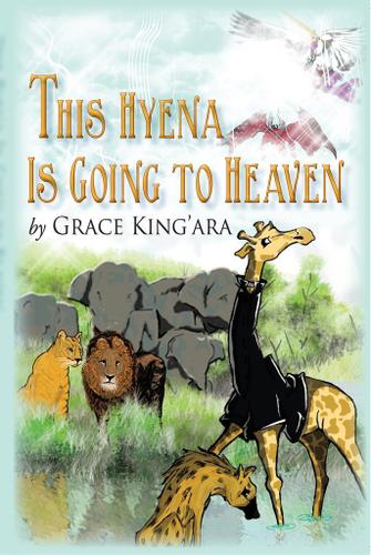 Cover image for This Hyena Is Going to Heaven