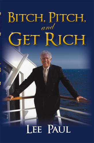 Cover image for Bitch, Pitch, and Get Rich