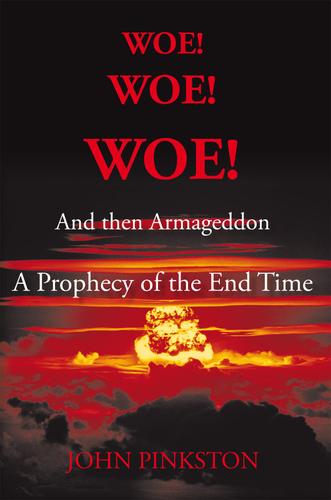 Cover image for Woe! Woe! Woe! and Then Armageddon