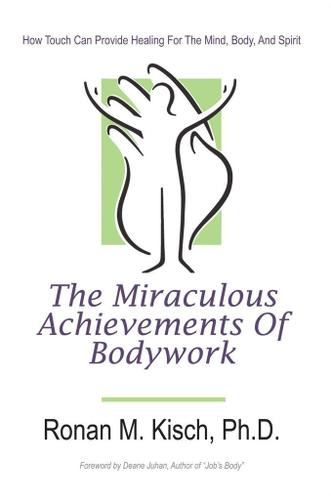 Cover image for The Miraculous Achievements of Bodywork