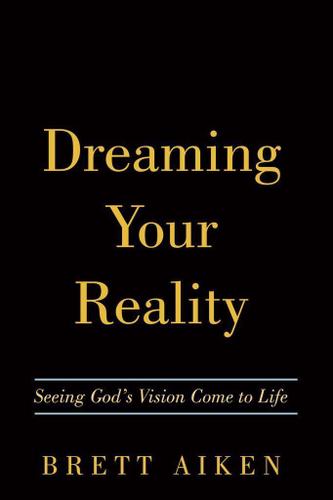 Cover image for Dreaming Your Reality