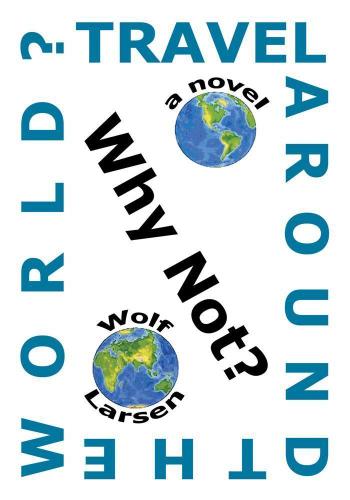 Cover image for Travel Around the World? Why Not?