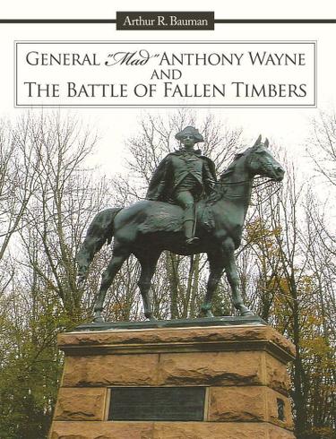Cover image for General "Mad" Anthony Wayne & the Battle of Fallen Timbers