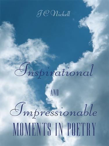 Cover image for Inspirational and Impressionable Moments in Poetry