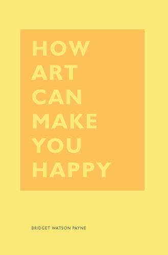 Cover image for How Art Can Make You Happy