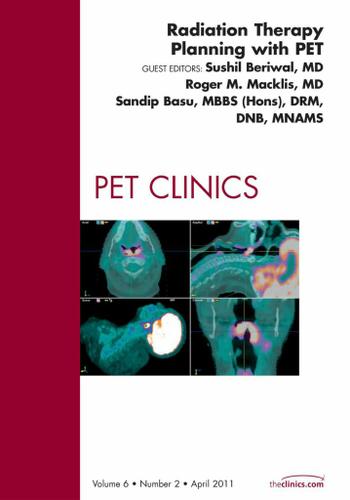 Cover image for Radiation Therapy Planning, An Issue of PET Clinics