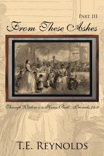 Cover image for From These Ashes Part Iii