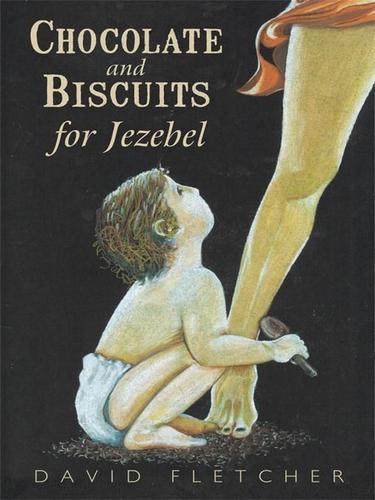 Cover image for Chocolate and Biscuits for Jezebel