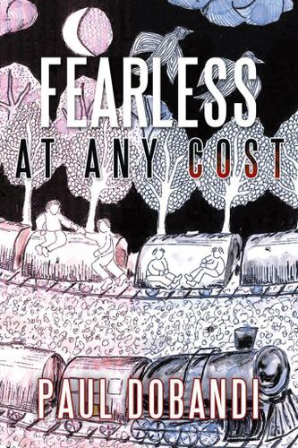 Cover image for Fearless at Any Cost