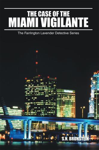 Cover image for The Case of the Miami Vigilante