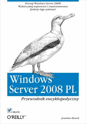 Windows Server 2008 PL. Przewodnik encyklopedyczny
