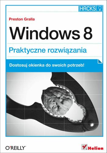 Windows 8. Praktyczne rozwi?zania