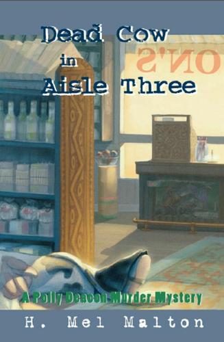 Cover image for Dead Cow in Aisle Three