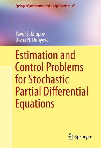 Cover image for Estimation and Control Problems for Stochastic Partial Differential Equations