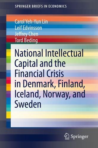 Cover image for National Intellectual Capital and the Financial Crisis in Denmark, Finland, Iceland, Norway, and Sweden