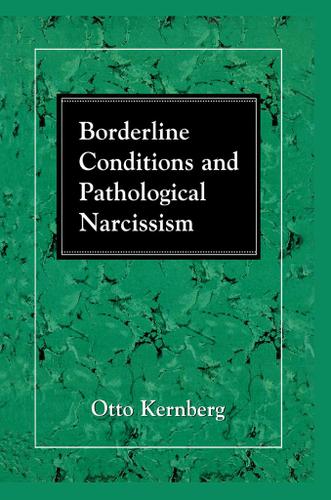 Cover image for Borderline Conditions and Pathological Narcissism