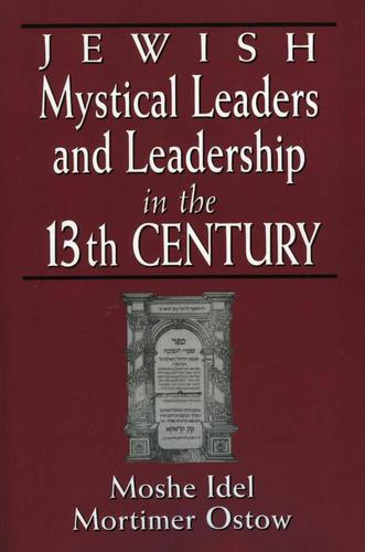 Cover image for Jewish Mystical Leaders and Leadership in the 13th Century