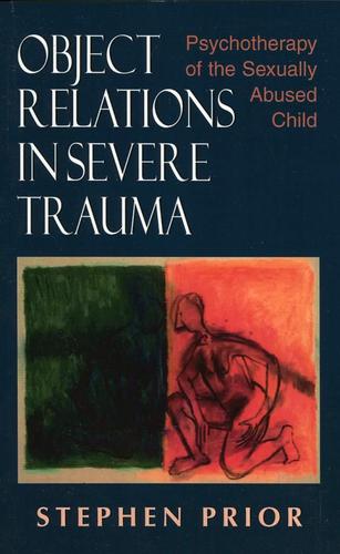 Cover image for Object Relations in Severe Trauma