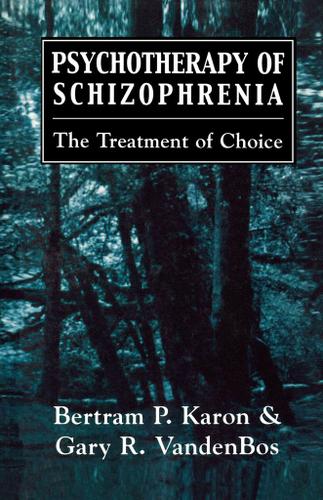 Cover image for Psychotherapy of Schizophrenia