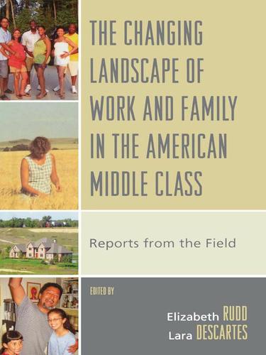 Cover image for The Changing Landscape of Work and Family in the American Middle Class