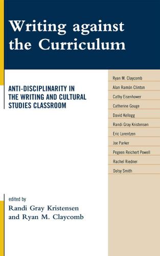 Cover image for Writing against the Curriculum