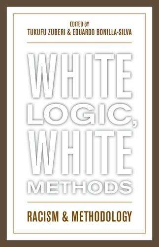 Cover image for White Logic, White Methods