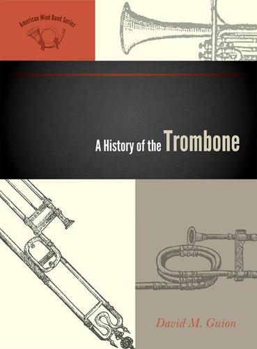 Cover image for A History of the Trombone
