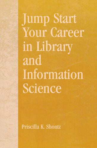 Cover image for Jump Start Your Career in Library and Information Science