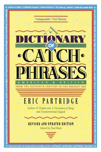 Cover image for Dictionary of Catch Phrases