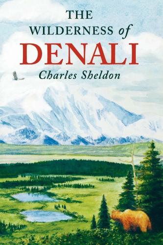 Cover image for The Wilderness of Denali
