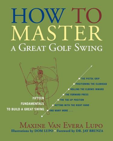 Cover image for How to Master a Great Golf Swing