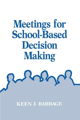 Cover image for Meetings for School-Based Decision Making