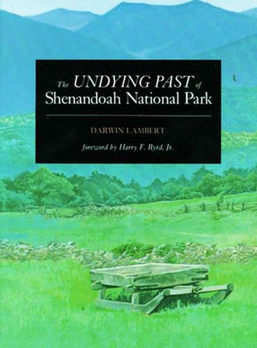 Cover image for The Undying Past of Shenandoah National Park