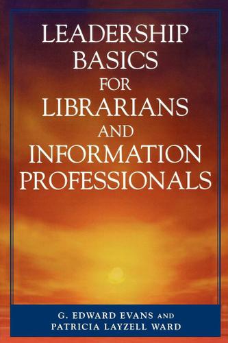 Cover image for Leadership Basics for Librarians and Information Professionals
