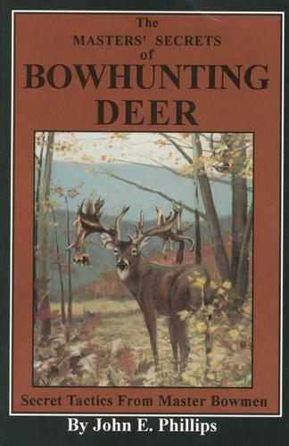 Cover image for The Masters' Secrets of Bowhunting Deer