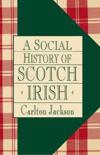 Cover image for A Social History of the Scotch-Irish