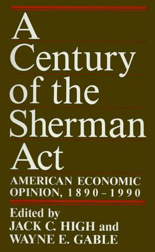 Cover image for A Century of the Sherman Act