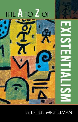 Cover image for The A to Z of Existentialism