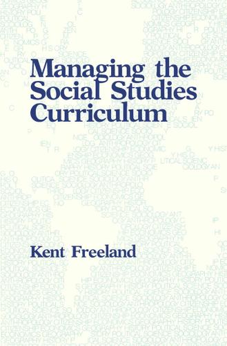 Cover image for Managing the Social Studies Curriculum