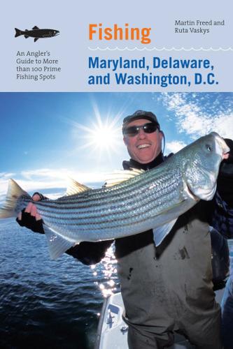 Cover image for Fishing Maryland, Delaware, and Washington, D.C.