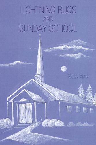 Cover image for Lightning Bugs and Sunday School